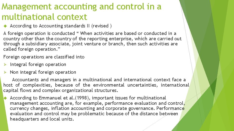 Management accounting and control in a multinational context According to Accounting standards II (revised