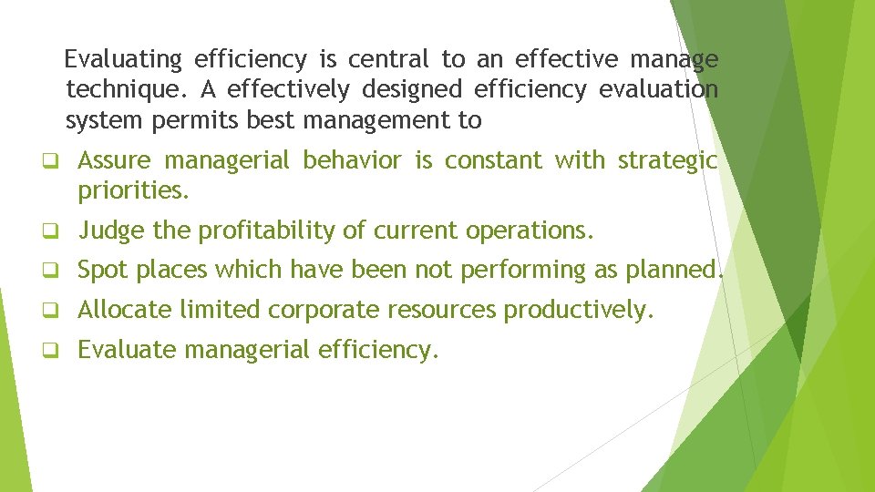 Evaluating efficiency is central to an effective manage technique. A effectively designed efficiency evaluation