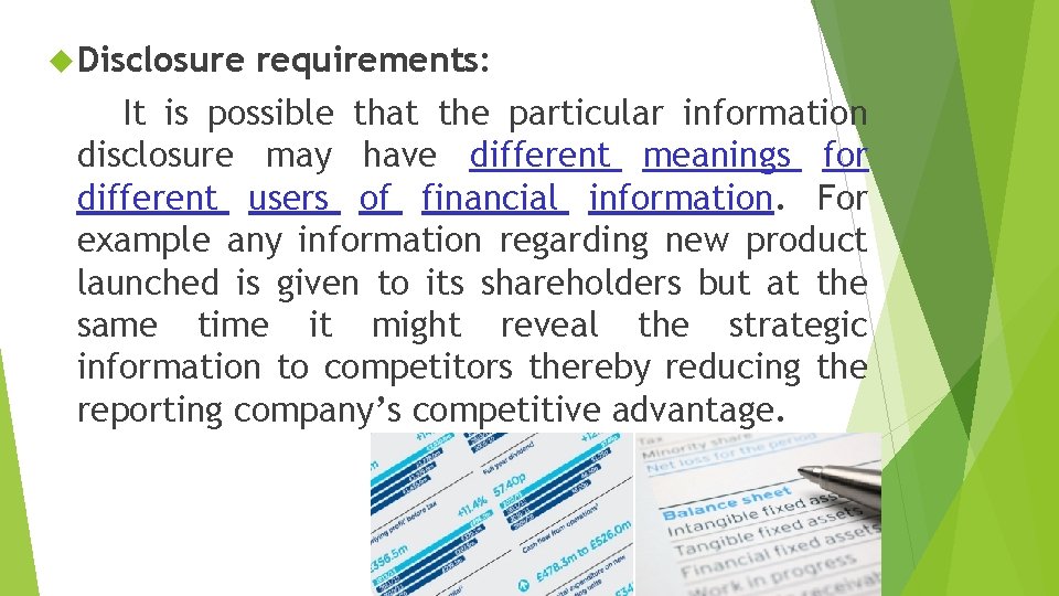  Disclosure requirements: It is possible that the particular information disclosure may have different