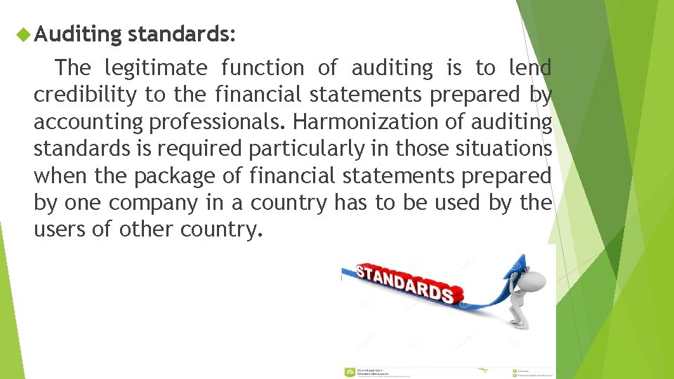  Auditing standards: The legitimate function of auditing is to lend credibility to the