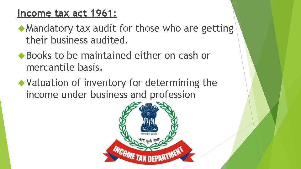 Income tax act 1961: Mandatory tax audit for those who are getting their business