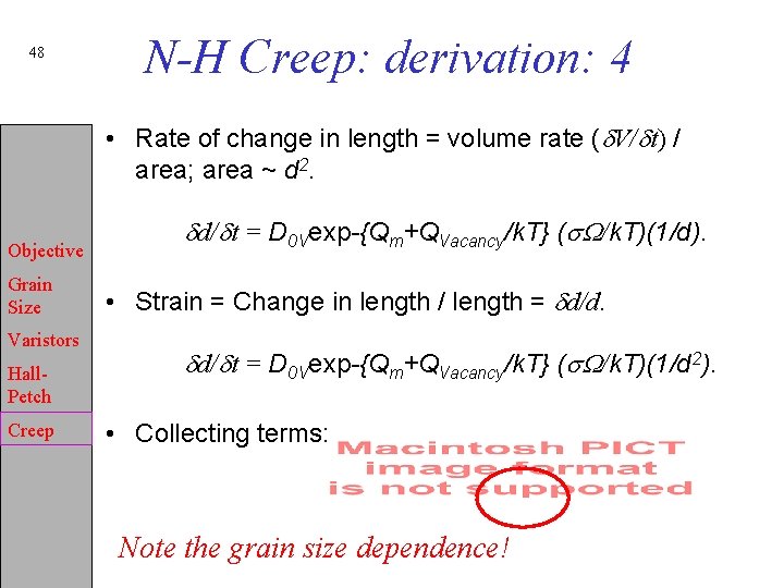 48 N-H Creep: derivation: 4 • Rate of change in length = volume rate