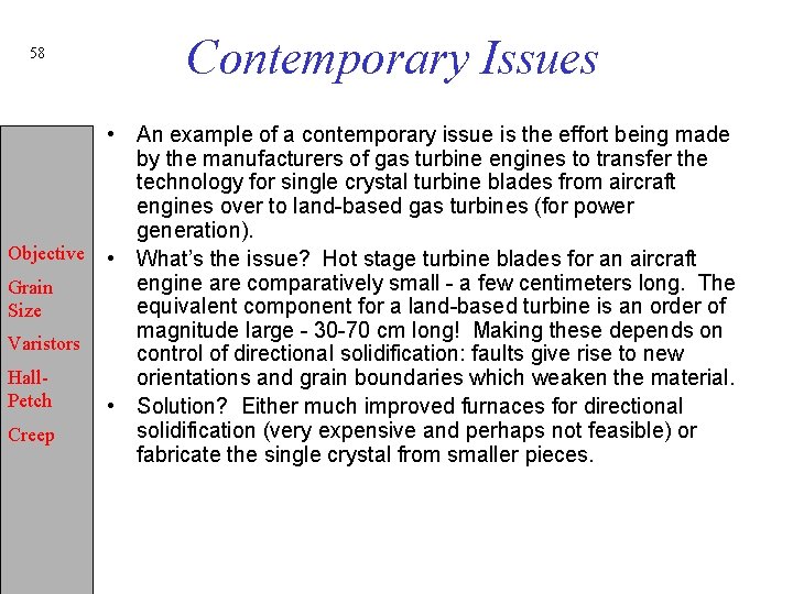 58 Contemporary Issues • An example of a contemporary issue is the effort being