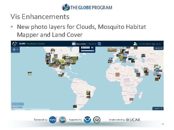 Vis Enhancements • New photo layers for Clouds, Mosquito Habitat Mapper and Land Cover