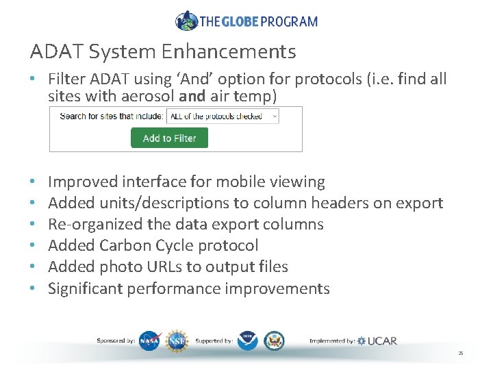 ADAT System Enhancements • Filter ADAT using ‘And’ option for protocols (i. e. find