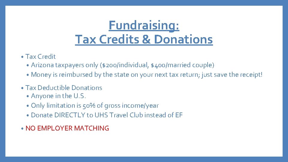 Fundraising: Tax Credits & Donations • Tax Credit • Arizona taxpayers only ($200/individual, $400/married
