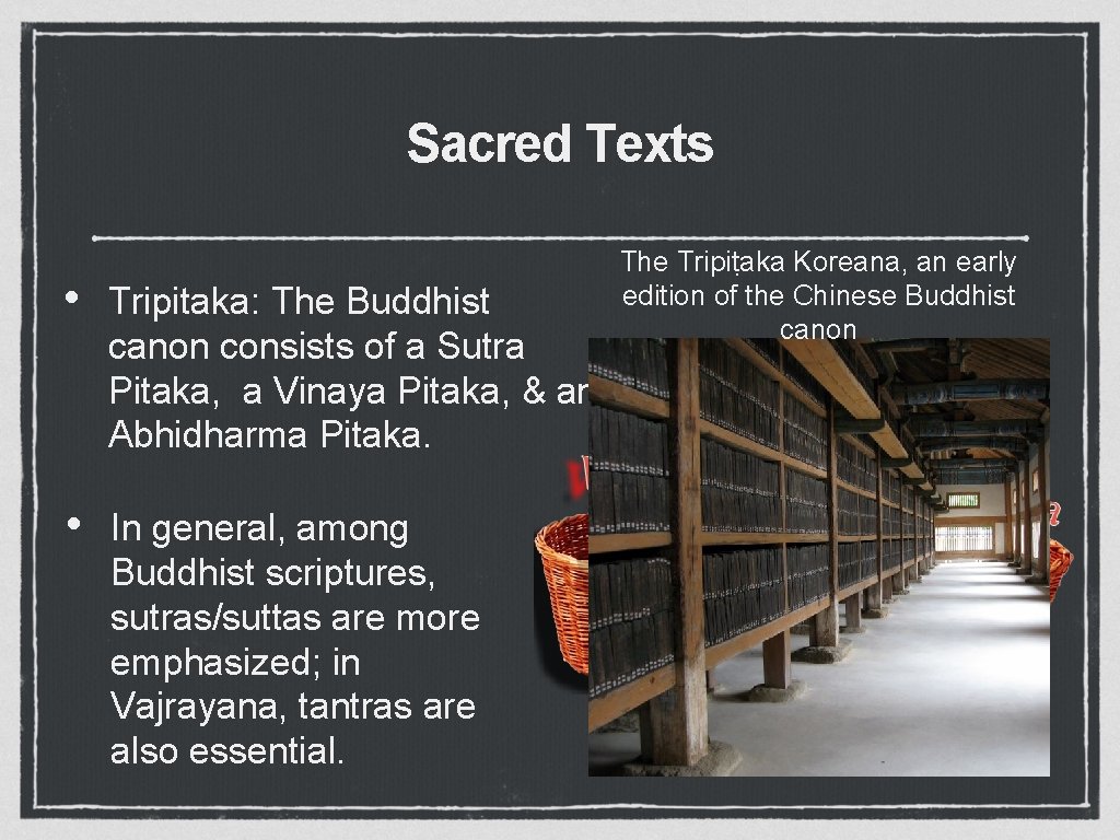 Sacred Texts • • The Tripiṭaka Koreana, an early edition of the Chinese Buddhist