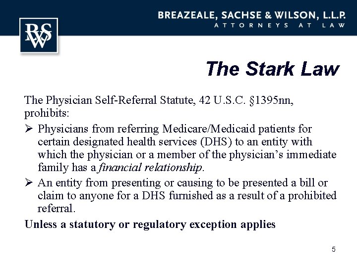 The Stark Law The Physician Self-Referral Statute, 42 U. S. C. § 1395 nn,