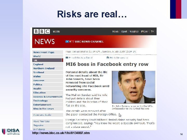 Risks are real… http: //news. bbc. co. uk/1/hi/8134807. stm 14 
