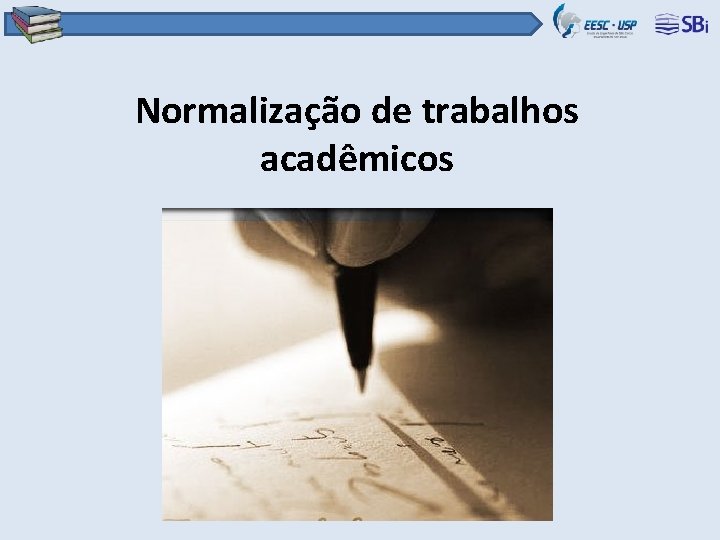 Normalização de trabalhos acadêmicos 