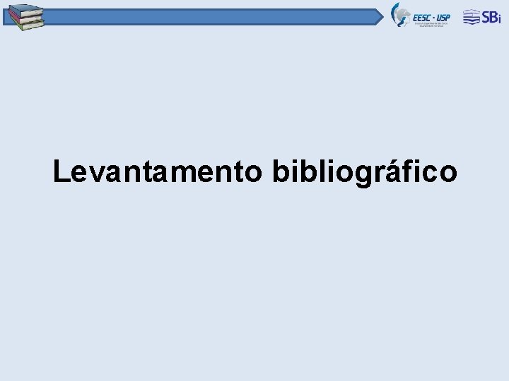 Levantamento bibliográfico 