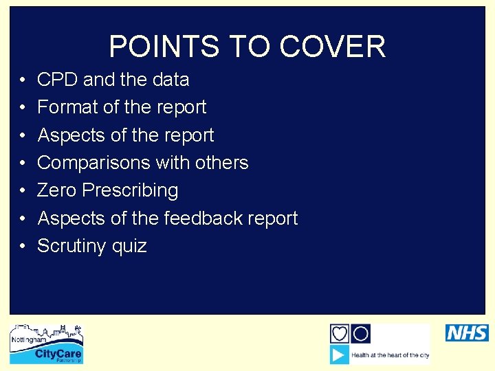 POINTS TO COVER • • CPD and the data Format of the report Aspects