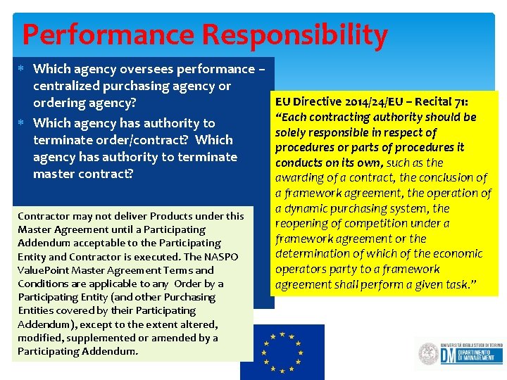 Performance Responsibility Which agency oversees performance – centralized purchasing agency or ordering agency? Which