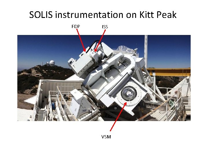 SOLIS instrumentation on Kitt Peak FDP ISS VSM 