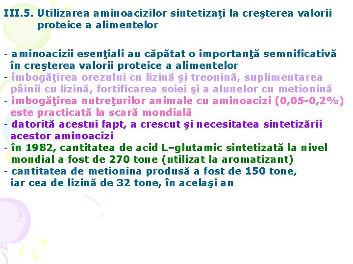 III. 5. Utilizarea aminoacizilor sintetizaţi la creşterea valorii proteice a alimentelor - aminoacizii esenţiali