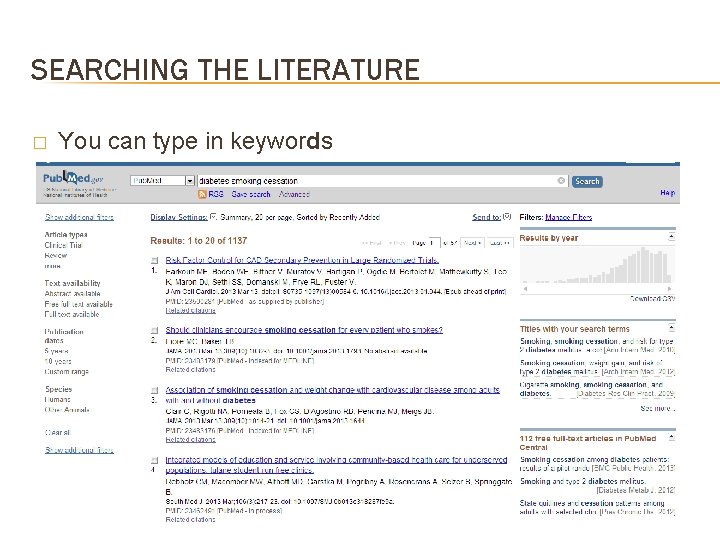 SEARCHING THE LITERATURE � You can type in keywords 