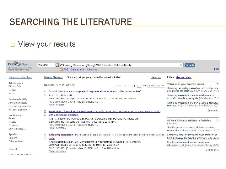 SEARCHING THE LITERATURE � View your results 