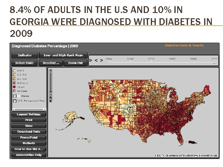 8. 4% OF ADULTS IN THE U. S AND 10% IN GEORGIA WERE DIAGNOSED