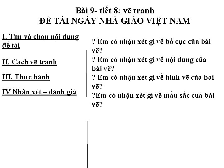 Bài 9 - tiết 8: vẽ tranh ĐỀ TÀI NGÀY NHÀ GIÁO VIỆT NAM