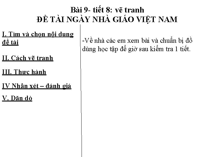 Bài 9 - tiết 8: vẽ tranh ĐỀ TÀI NGÀY NHÀ GIÁO VIỆT NAM