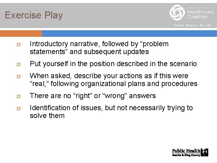 Exercise Play p p p Introductory narrative, followed by “problem statements” and subsequent updates