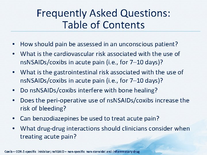 Frequently Asked Questions: Table of Contents • How should pain be assessed in an