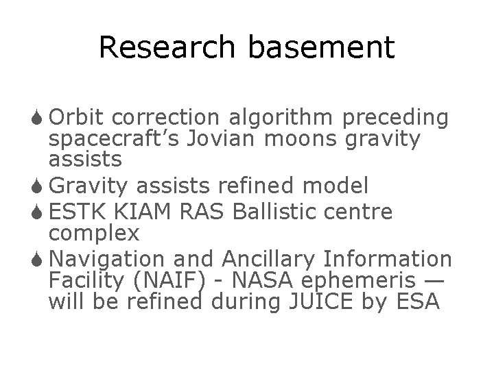 Research basement S Orbit correction algorithm preceding spacecraft’s Jovian moons gravity assists S Gravity