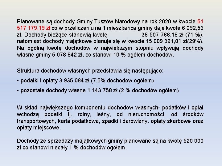 Planowane są dochody Gminy Tuszów Narodowy na rok 2020 w kwocie 51 517 179,