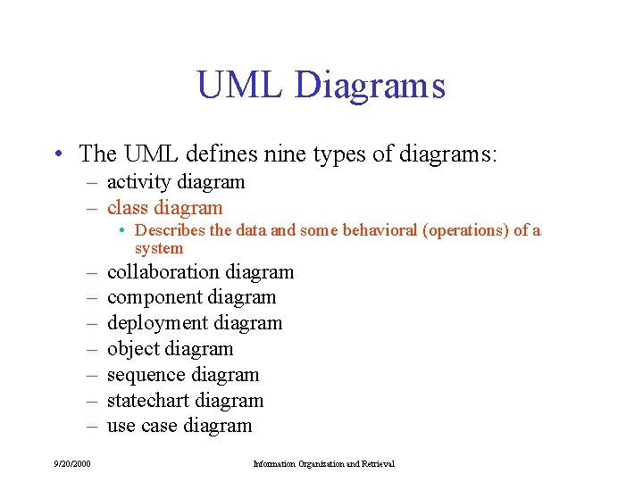 UML Diagrams • The UML defines nine types of diagrams: – activity diagram –