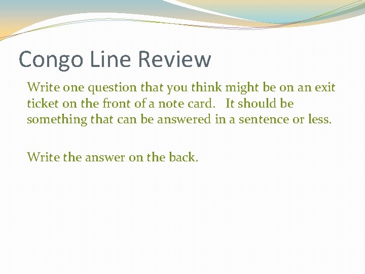 Congo Line Review Write one question that you think might be on an exit Congo Line Review Write one question that you think might be on an exit