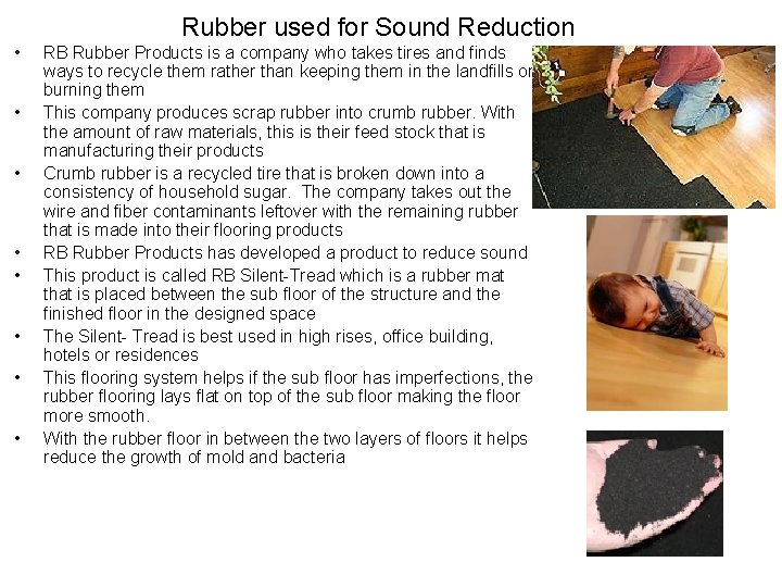 Rubber used for Sound Reduction • • RB Rubber Products is a company who