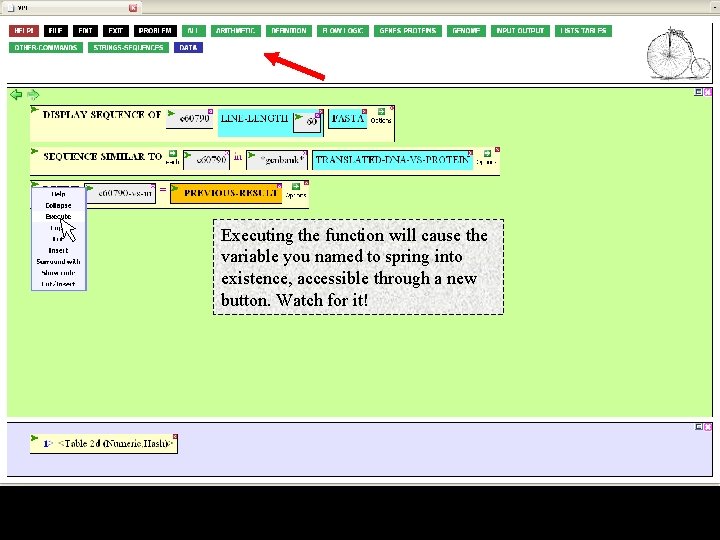 Executing the function will cause the variable you named to spring into existence, accessible