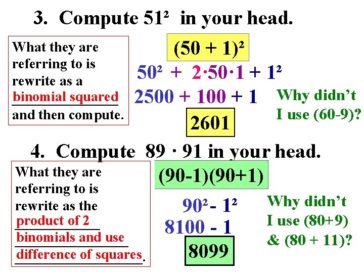 3. Compute 51² in your head. What they are (50 + 1)² referring to