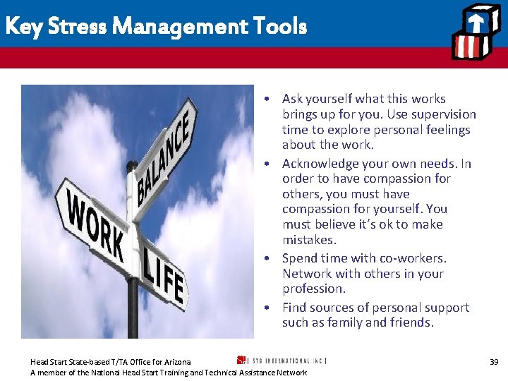 Key Stress Management Tools • Ask yourself what this works brings up for you.