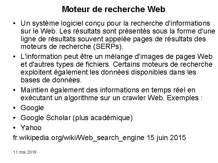 Moteur de recherche Web • Un système logiciel conçu pour la recherche d'informations sur