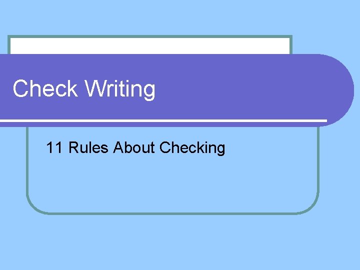 Check Writing 11 Rules About Checking 
