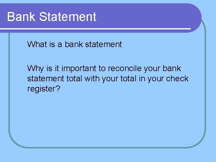 Bank Statement What is a bank statement Why is it important to reconcile your
