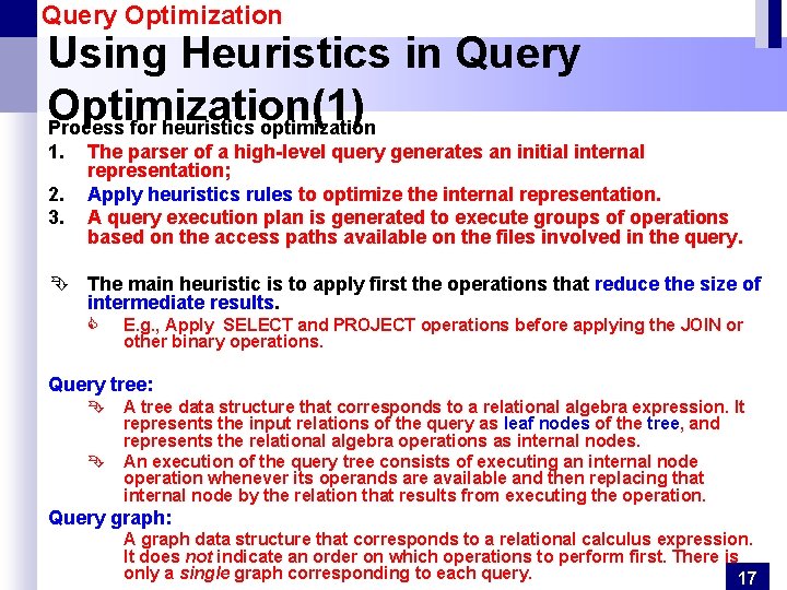 Query Optimization Using Heuristics in Query Optimization(1) Process for heuristics optimization 1. 2. 3.