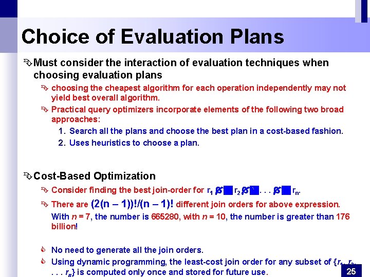 Choice of Evaluation Plans ÊMust consider the interaction of evaluation techniques when choosing evaluation Choice of Evaluation Plans ÊMust consider the interaction of evaluation techniques when choosing evaluation