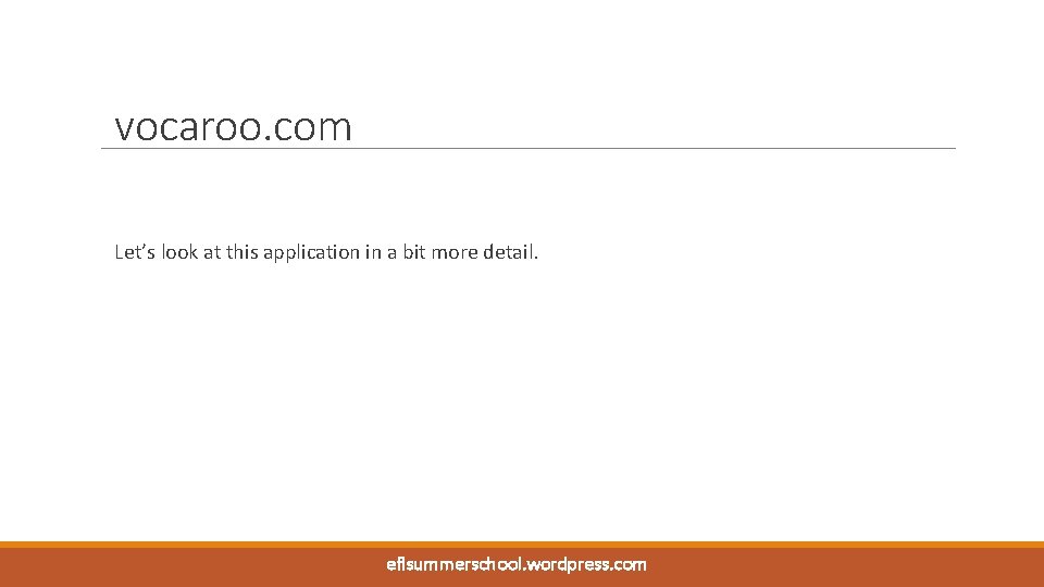 vocaroo. com Let’s look at this application in a bit more detail. WWW. BRITISHCOUNCIL.