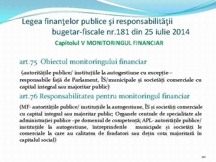 Legea finanţelor publice şi responsabilităţii bugetar-fiscale nr. 181 din 25 iulie 2014 Capitolul V
