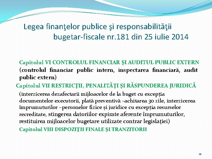 Legea finanţelor publice şi responsabilităţii bugetar-fiscale nr. 181 din 25 iulie 2014 Capitolul VI