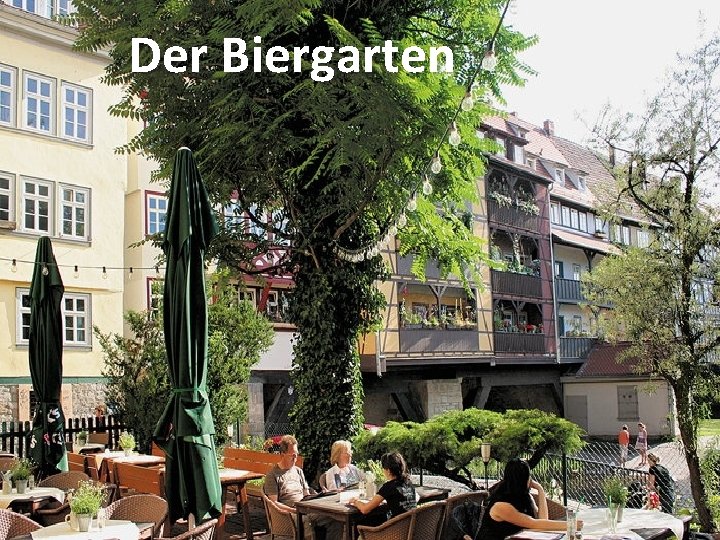 Der Biergarten 