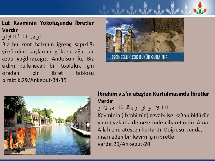 Lut Kavminin Yokoluşunda İbretler Vardır ﻭ ﺍﻭﺍ ﺍ ﺍﻟ آ ﺍ ﺍ ﻯ ﻭ