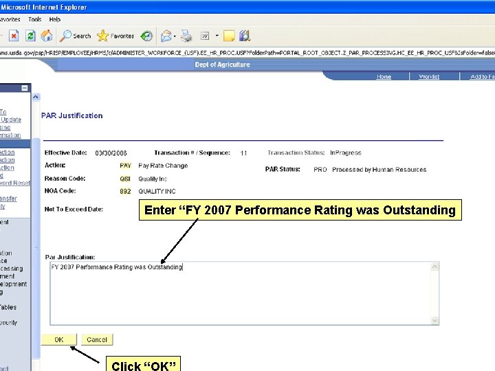 Enter “FY 2007 Performance Rating was Outstanding Click “OK” 