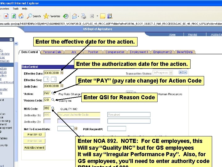 Enter the effective date for the action. Enter the authorization date for the action.