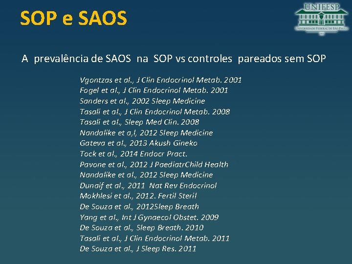 SOP e SAOS A prevalência de SAOS na SOP vs controles pareados sem SOP