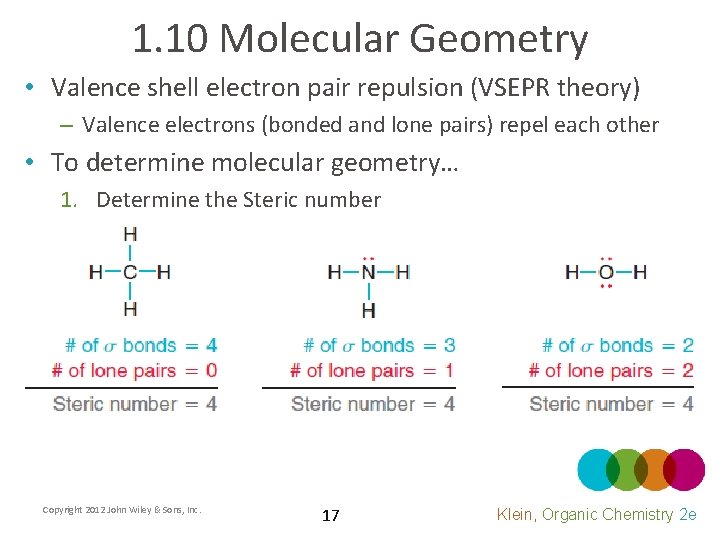 1. 10 Molecular Geometry • Valence shell electron pair repulsion (VSEPR theory) – Valence
