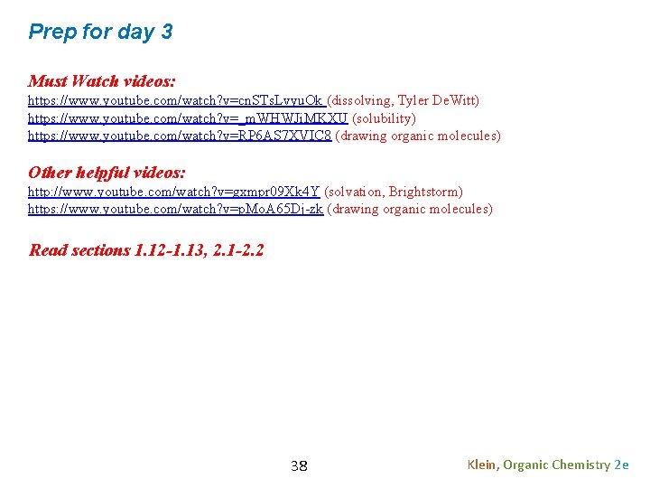 Prep for day 3 Must Watch videos: https: //www. youtube. com/watch? v=cn. STs. Lvyu.