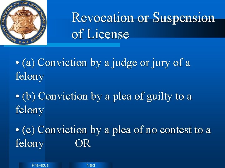Revocation or Suspension of License • (a) Conviction by a judge or jury of